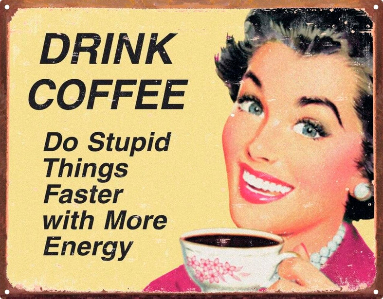 drink Coffee Sign